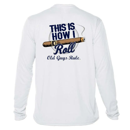 How I Roll Cigar Sun Shirt - Men UPF50 Graphic Tee Old Guys Rule