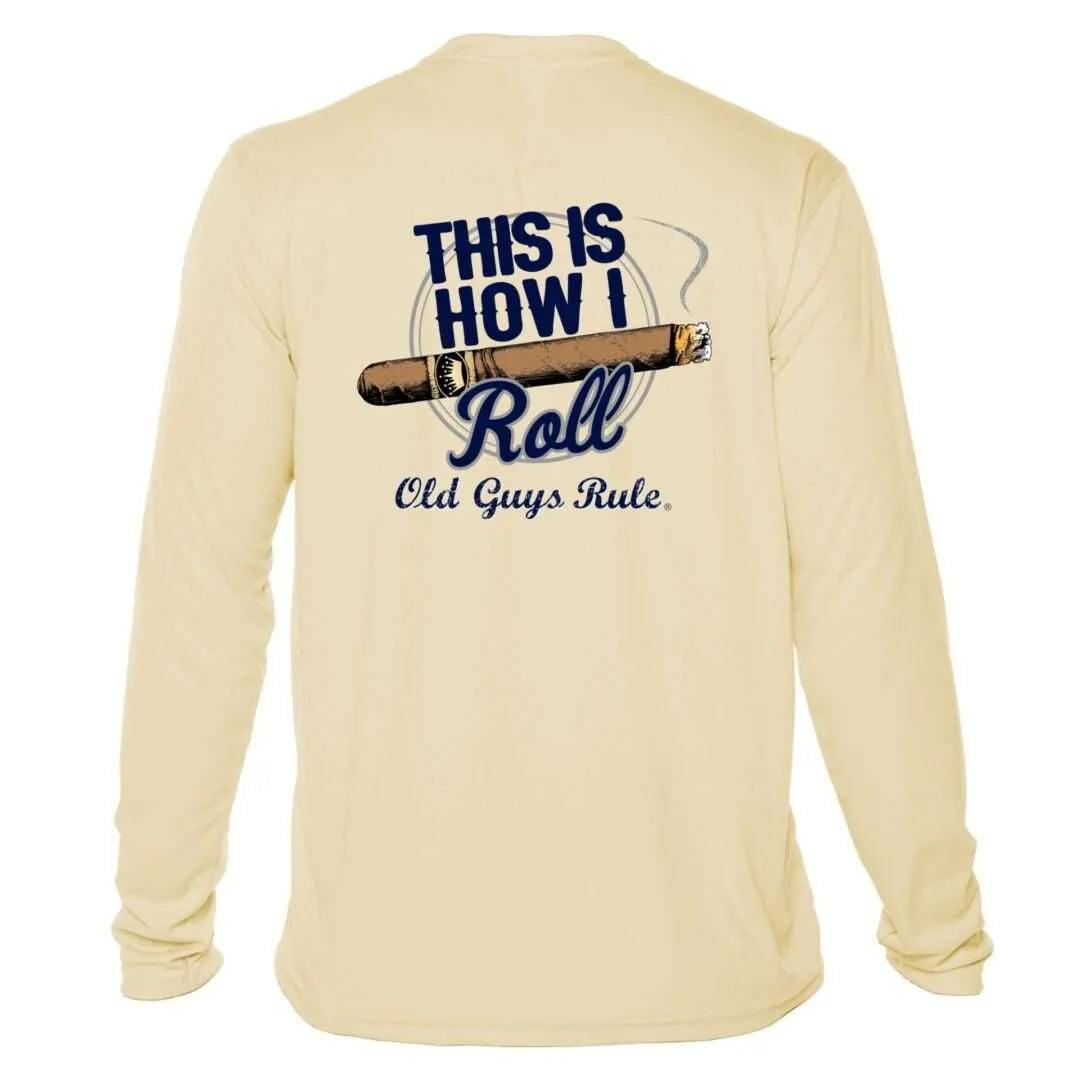 How I Roll Cigar Sun Shirt - Men UPF50 Graphic Tee Old Guys Rule