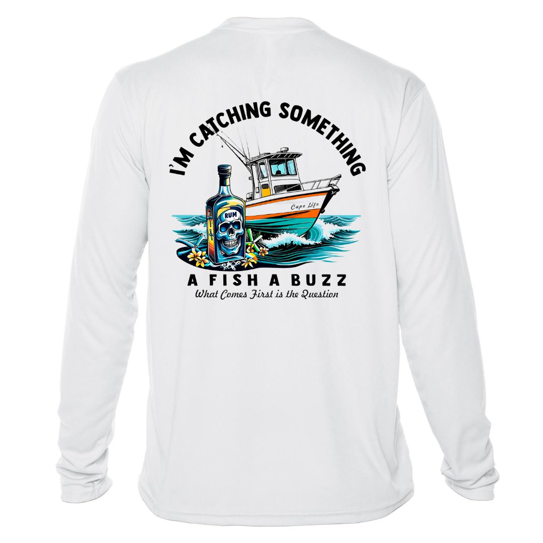 I'm Catching Something: A Fish A Buzz Sun Shirt - UPF50 Graphic Tee