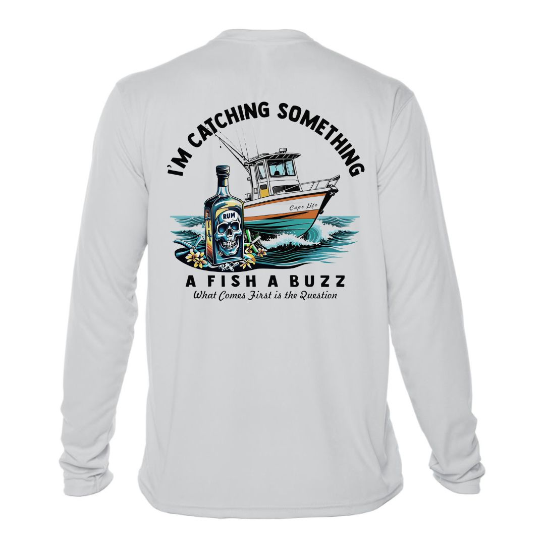 I'm Catching Something: A Fish A Buzz Sun Shirt - UPF50 Graphic Tee